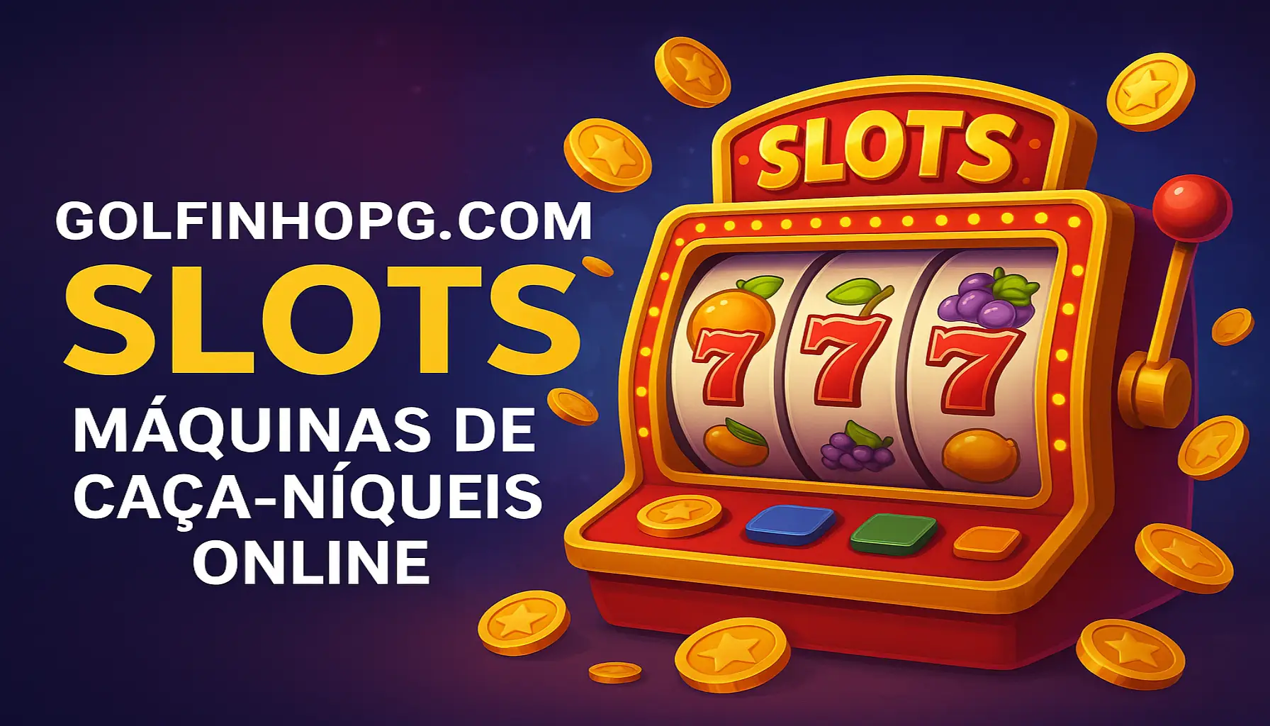 Explore o mundo das slot machines no GOLFINHOPG.COM Casino